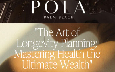 POLA Palm Beach – Mastering Health the Ultimate Wealth
